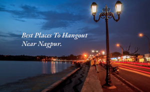 Best Places Nagpur.