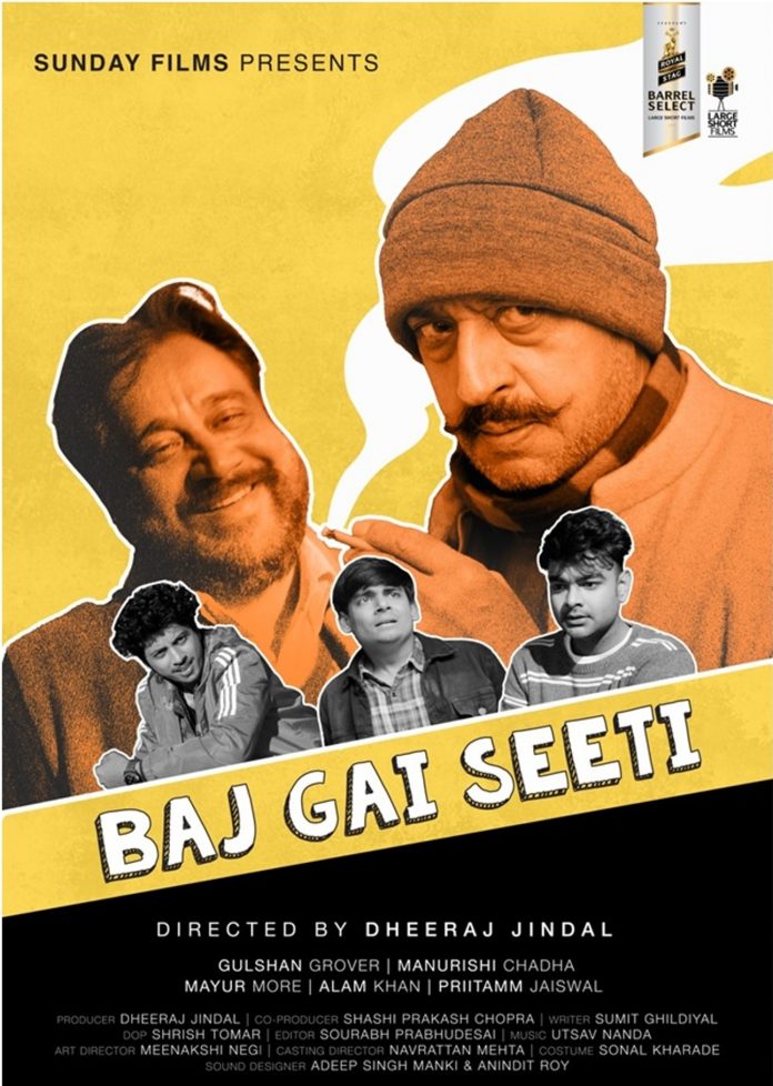 Royal Stag Barrel Select Large Short Films presents ‘Baj Gai Seeti’,a humorously twisted tale of two thieves starring actors Gulshan Grover, Manu Rishi Chaddha and Mayur More