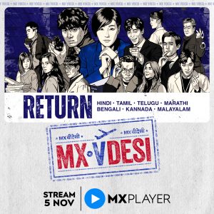 Make your November bingeworthy with Vdesi Shows on MX Player