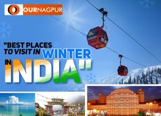 Best Places to Visit in Winter in India Best Places to Visit in Winter in India | Our Nagpur