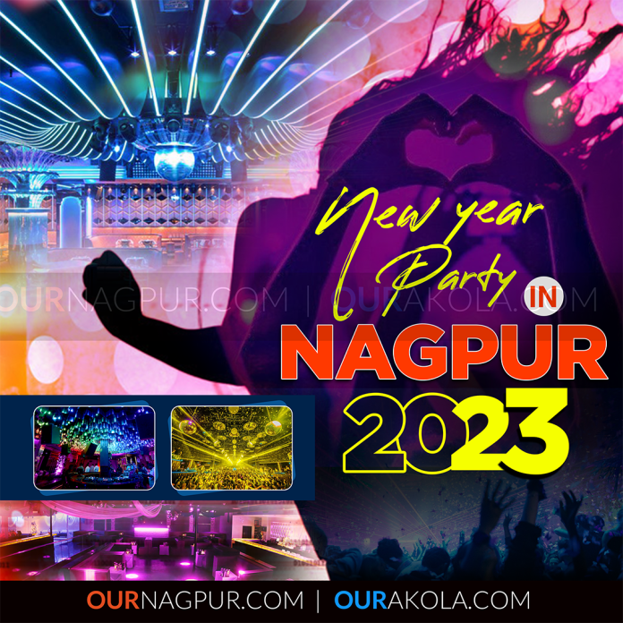 New Year Party In Nagpur | Top 11 Places in Nagpur for perfect New Year’s celebration