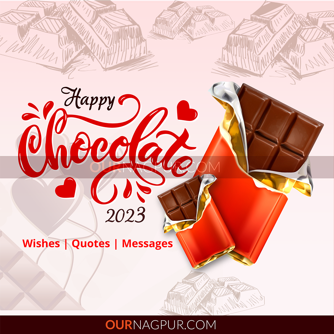 Happy Chocolate Day 2023: Wishes, Quotes, Messages | Our Nagpur