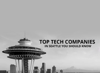 Top Tech Companies in Seattle You Should Know Top Tech Companies in Seattle You Should Know