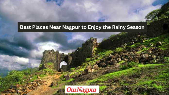 Best Places Near Nagpur to Enjoy the Rainy Season